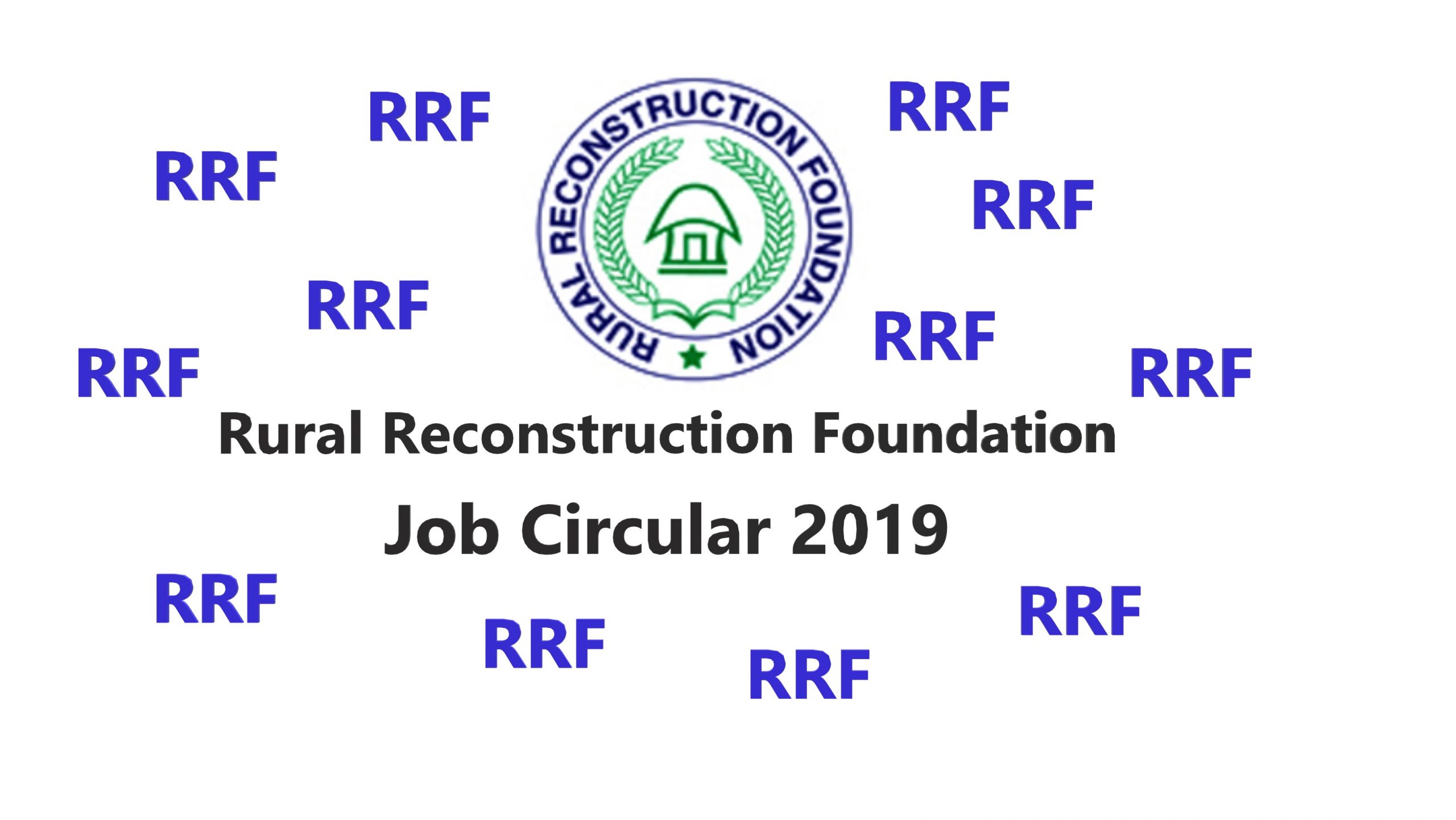 Rural Reconstruction Foundation (RRF) Job Circular 2019